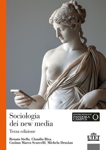 Sociologia dei new media - Renato Stella, Claudio Riva, Cosimo Marco Scarcelli - Libro Utet Università 2024 | Libraccio.it