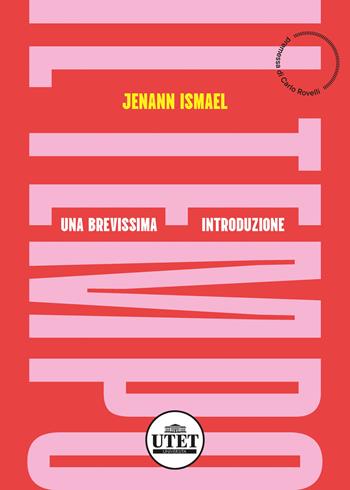 Il tempo. Una breve introduzione - Jenann Ismael - Libro UTET Università 2024, Filosofia | Libraccio.it