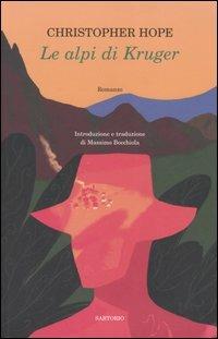 Le alpi di Kruger - Christopher Hope - Libro Sartorio 2006, Writers | Libraccio.it
