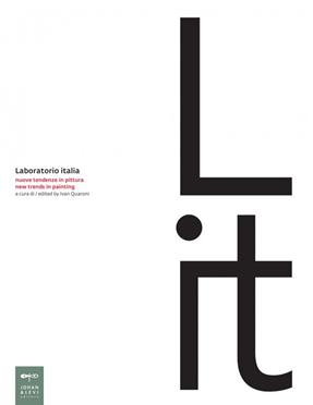 Laboratorio Italia. Nuove tendenze in pittura-New trends in painting. Ediz. bilingue  - Libro Johan & Levi 2008, Laboratori | Libraccio.it