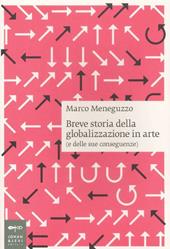 Breve storia della globalizzazione in arte (e delle sue conseguenze)
