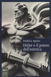 Hitler e il potere dell'estetica