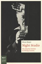 Night studio. Un racconto intimo di Philip Guston. Ediz. a colori