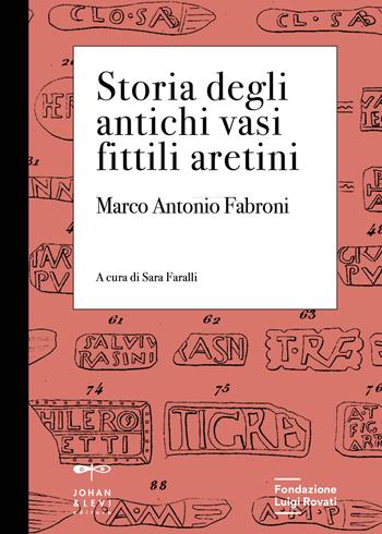Storia degli antichi vasi fittili aretini. Con 3 tavole formato A3 - Marco Antonio Fabroni - Libro Johan & Levi 2022, Cahiers | Libraccio.it