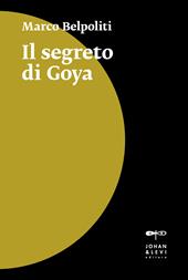 Il segreto di Goya