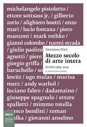 Mezzo secolo di arte intera