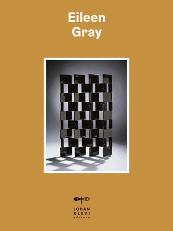 Eileen Gray - Cloé Pitiot - Libro Johan & Levi 2025, La biblioteca dell'amatore | Libraccio.it