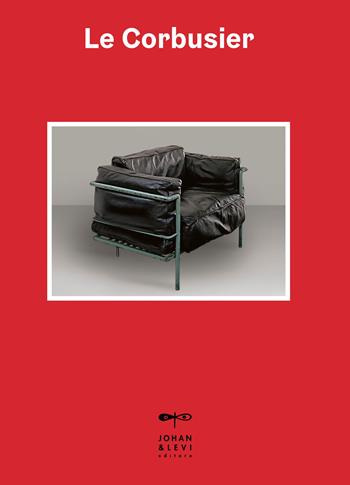 Le Corbusier - Guillemette Morel-Journel - Libro Johan & Levi 2026, La biblioteca dell'amatore | Libraccio.it