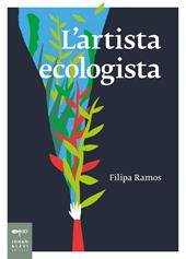 L'artista ecologista