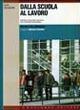 Dalla scuola al lavoro. Percorsi di educazione linguistica per l'istruzione professionale. Per gli Ist. professionali - Alda Baldaccini - Libro Palumbo 2011 | Libraccio.it