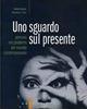 Uno sguardo sul presente. Percorsi nei problemi del mondo contemporaneo. - Andrea Binazzi, Francesco S. Tucci - Libro Palumbo 2011 | Libraccio.it