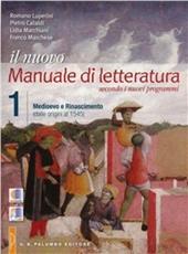 Il nuovo. Manuale di letteratura. Vol. 1: I saperi di base: autori e opere, temi e immagini.