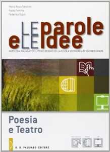 Image of Le parole e le idee. Poesia e teatro-Webook. Con espansione online
