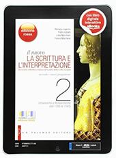 Il nuovo. La scrittura e l'interpretazione. Ediz. rossa. Con e-book. Con espansione online. Vol. 2: Umanesimo e Rinascimento (dal 1380 al 1545).