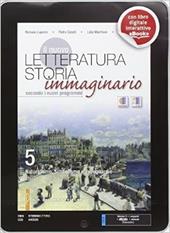 Il nuovo letteratura storia immaginario. Con e-book. Con espansione online. Vol. 5: Naturalismo, simbolismo e avanguardie (dal 1861 al 1925)-Leopardi.