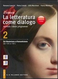 IL NUOVO LETTERATURA COME DIALOGO ED. ROSSA - LUPERINI ROMANO, CATALDI PIETRO, MARCHIANI LIDIA | Libraccio.it