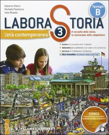 Laborastoria. Per la Scuola media. Vol. 3: Età contemporanea-il racconto della storia, la costruzione delle competenze - Roberto Siboni, Michele Pastorino, Italo Rosato - Libro Palumbo 2014 | Libraccio.it