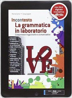 La grammatica in laboratorio. Percorsi-Laboratori per consolidare e sviluppare le competenze linguistiche. Con e-book. Con espansione online - Marisa Carlà, Giusy Liguori - Libro Palumbo 2014 | Libraccio.it