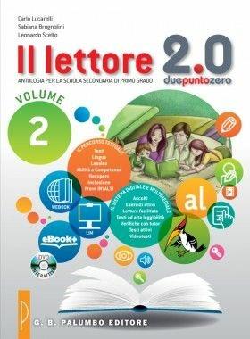 Il lettore 2.0. Antologia . Vol. 2 - Carlo Lucarelli, Sabiana Brugnolini, Leonardo Scelfo - Libro Palumbo 2014 | Libraccio.it
