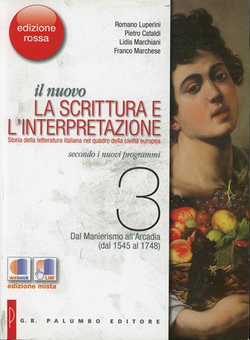 Il nuovo scrittura e interpretazione. Vol. 3-4. Ediz. rossa. Per le Scuole superiori. - Romano Luperini, Pietro Cataldi, Lidia Marchiani - Libro Palumbo 2014 | Libraccio.it