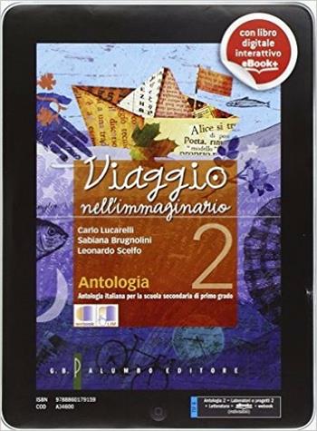 Viaggio nell'immaginario. Con e-book. Con espansione online. Vol. 2 - Carlo Lucarelli, Sabiana Brugnolini, Leonardo Scelfo - Libro Palumbo 2014 | Libraccio.it