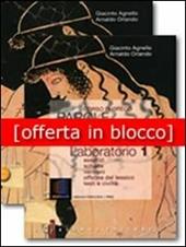 Parole e civiltà dei greci. Laboratorio. Con e-book. Con espansione online. Vol. 1: Esercizi, schede, versioni, offic. del lessico, testi e civiltà-Strumenti.