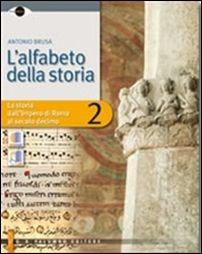 L'alfabeto della storia. Con e-book. Con espansione online. Vol. 2 - Antonio Brusa - Libro Palumbo 2014 | Libraccio.it