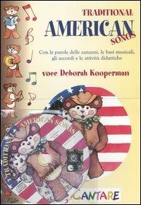 Traditional American songs. Con le parole delle canzoni, le basi musicali, gli accordi e le attività didattiche  - Libro Zelig 2005, Si Cantare | Libraccio.it