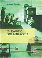 Il raggio dei miracoli