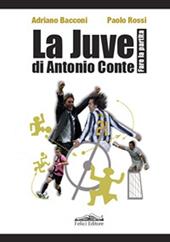 La Juve di Antonio Conte. Fare la partita