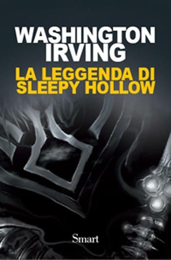 La leggenda di Sleepy Hollow - Washington Irving - Libro Felici 2012 | Libraccio.it