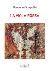 La viola rossa. Il sorriso silenzioso di Dio