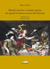 Mondo interno e mondo esterno nei quadri di natura morta del Seicento