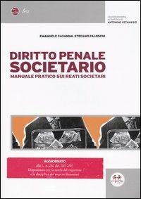 Diritto penale societario. Manuale pratico sui reati societari - Emanuele Cavanna, Stefano Paloschi - Libro Experta 2006, Lex | Libraccio.it