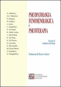Fenomenologia. Psicopatologia e psicoterapia  - Libro Edizioni Univ. Romane 2009 | Libraccio.it