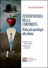 Fenomenologia della corporeità. Dalla psicopatologia alla clinica