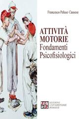 Attività motorie. Fondamenti psicofisiologici