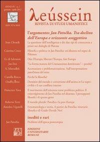 Leussein. Rivista di studi umanistici (2012). Vol. 1: Jan Patoka. Tra declino dell'Europa e orizzonte asoggettivo.  - Libro Edizioni Univ. Romane 2012 | Libraccio.it