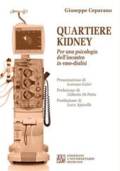 Quartiere Kidney. Per una psicologia dell'incontro in emo-dialisi