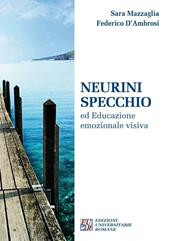 Neurini specchio ed educazione emozionale visiva