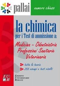 La chimica per i test di ammissione a: medicina odontoiatria professioni sanitarie veterinaria - Guido Rebecchi - Libro Edizioni Univ. Romane 2005 | Libraccio.it