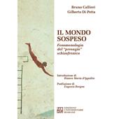 Il mondo sospeso. Fenomenologia del «presagio» schizofrenico