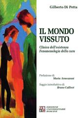 Il mondo vissuto. Clinica dell'esistenza. Fenomenologia della cura