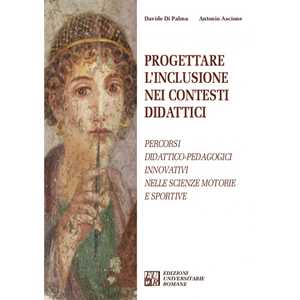 Progettare L'inclusione Nei Contesti Didattici. Percorsi Didattic...-image