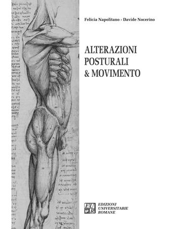 Alterazioni posturali & movimento - Felicia Napolitano, Davide Nocerino - Libro Edizioni Univ. Romane 2021, Articolo trentatré | Libraccio.it