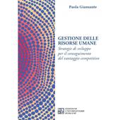 Gestione delle risorse umane. Strategie di sviluppo per il conseguimento del vantaggio competitivo