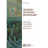 Wellbeing nel sistema penitenziario. Riflessioni pedagogiche e intervento rieducativo