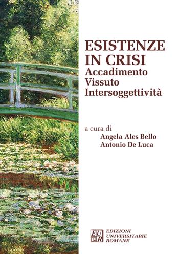 Esistenze in crisi. Accadimento. Vissuto. Intersoggettività  - Libro Edizioni Univ. Romane 2023, Sentieri nella neve | Libraccio.it