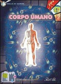 Corpo umano - Nick Graham - Libro IdeeAli 2006, Voglia di sapere | Libraccio.it