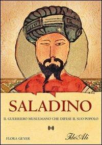 Saladino - Flora Geyer - Libro IdeeAli 2009, Biografie | Libraccio.it
